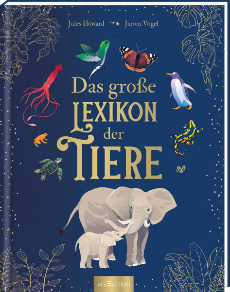 arsEdition | Das große Lexikon der Tiere | Howard, Jules