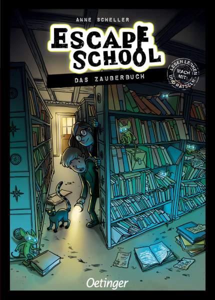 Verlag Friedrich Oetinger GmbH | Escape School. Das Zauberbuch | Scheller, Anne