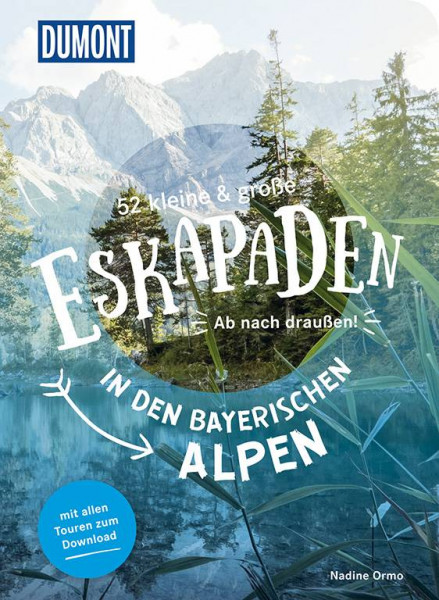 DuMont Reiseverlag | 52 kleine und große Eskapaden in den Bayerischen Alpen