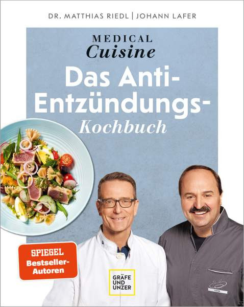 Gräfe und Unzer Autorenverlag ein Imprint von GRÄFE UND UNZER Verlag GmbH | Medical Cuisine - das Anti-Entzündungskochbuch | Lafer, Johann; Riedl, Matthias