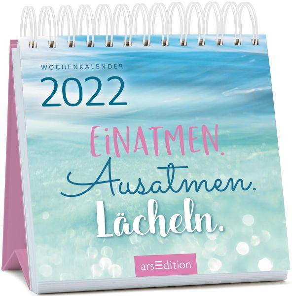 arsEdition | Miniwochenkalender Einatmen. Ausatmen. Lächeln. 2022 | 