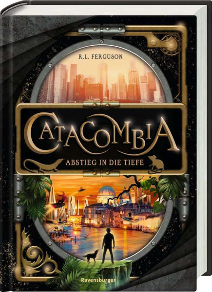 Ravensburger | Ferguson, R: Catacombia, Band 1: Abstieg in die Tiefe