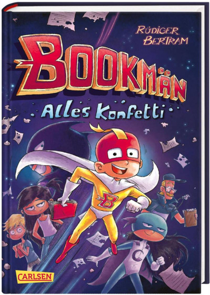 Carlsen | Bookmän: Alles Konfetti | Bertram, Rüdiger