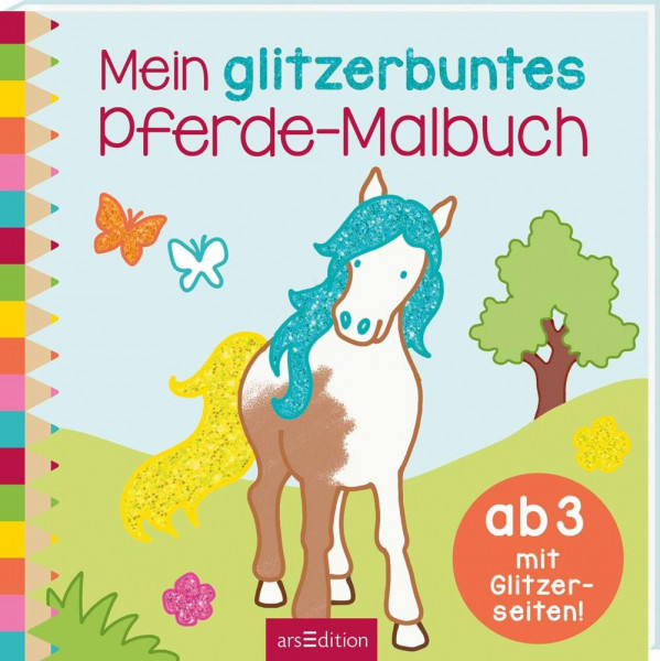 arsEdition | Mein glitzerbuntes Pferde-Malbuch