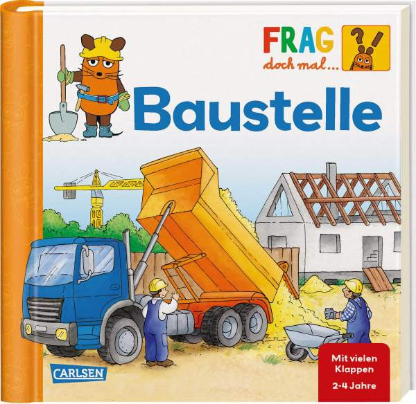 Carlsen | Frag doch mal ... die Maus!: Baustelle