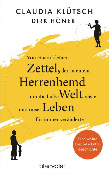 Blanvalet | Von einem kleinen Zettel, der in einem Herrenhemd um die halbe Welt reiste und unser Leben für immer veränderte