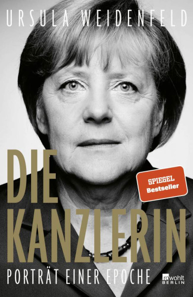 Ursula Weidenfeld | Die Kanzlerin