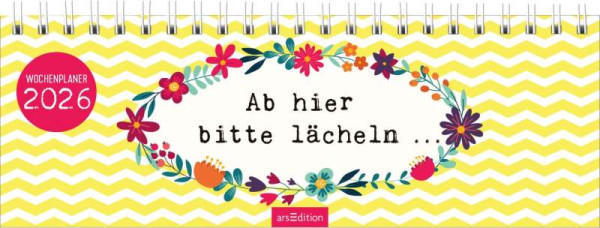 arsEdition | Tischkalender Ab hier bitte lächeln ... 2026 | 