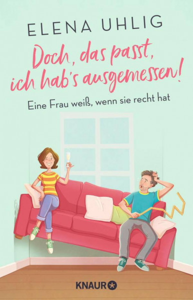 Knaur Taschenbuch | Doch, das passt, ich hab´s ausgemessen!