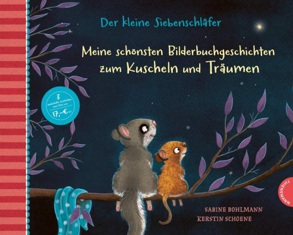Thienemann - Esslinger Verlag GmbH |Der kleine Siebenschläfer: Meine schönsten Bilderbuchgeschichten zum Kuscheln und Träumen | 46053