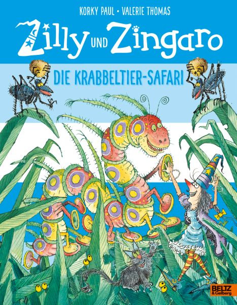 Julius Beltz GmbH & Co. KG | Zilly und Zingaro. Die Krabbeltier-Safari