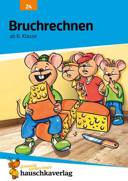 Hauschka Verlag | Bruchrechnen ab 6. Klasse | 24