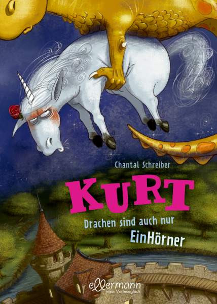 Dressler | Kurt 4. Drachen sind auch nur EinHörner | Schreiber, Chantal
