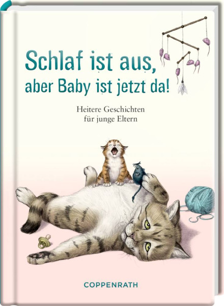 Coppenrath Verlag GmbH & Co.KG | Heitere Geschichten: Schlaf ist aus, aber Baby ist jetzt da! | 64479