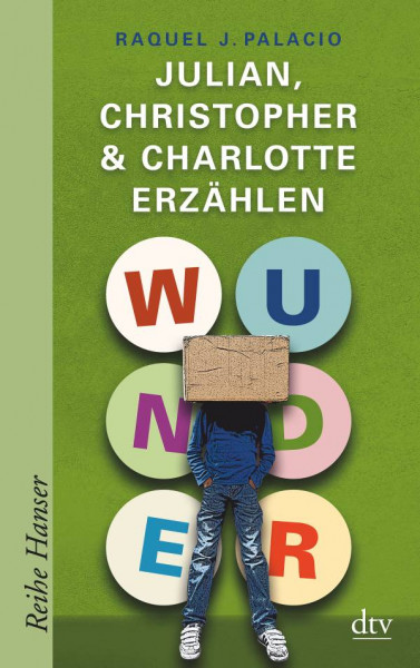 dtv Verlagsgesellschaft | Wunder - Julian, Christopher & Charlotte erzählen