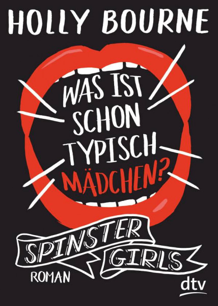 dtv Verlagsgesellschaft | Spinster Girls – Was ist schon typisch Mädchen?