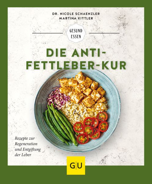 GRÄFE UND UNZER Verlag GmbH | Die Anti-Fettleber-Kur