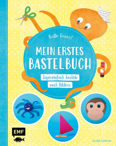Edition Michael Fischer / EMF Verlag | Kalle kann´s! – Mein erstes Bastelbuch