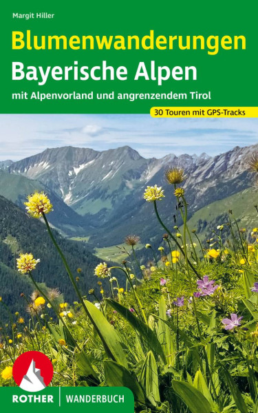 Rother Bergverlag | Blumenwanderungen Bayerische Alpen | Hiller, Margit