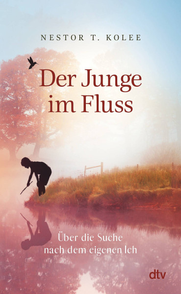 dtv Verlagsgesellschaft | Der Junge im Fluss | Kolee, Nestor T.
