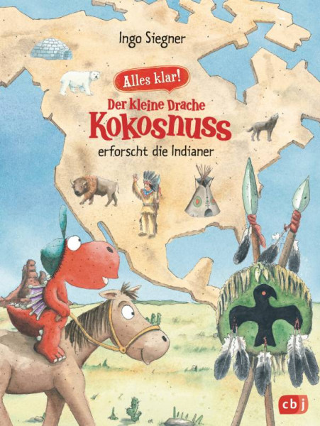 cbj | Alles klar! Der kleine Drache Kokosnuss erforscht die Indianer