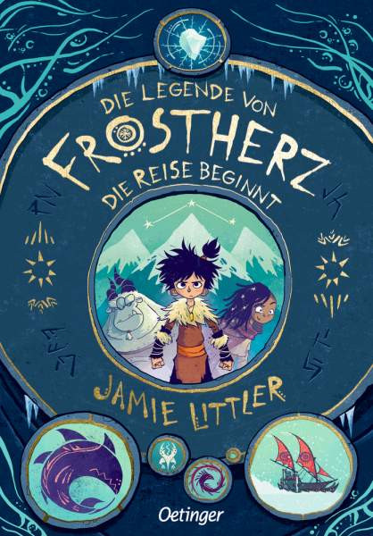 Verlag Friedrich Oetinger GmbH | Die Legende von Frostherz 1. Die Reise beginnt | Littler, Jamie