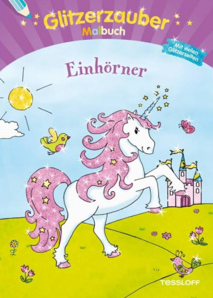 Tessloff Medienvertrieb | Glitzerzauber Malbuch Einhörner | 978-3-
