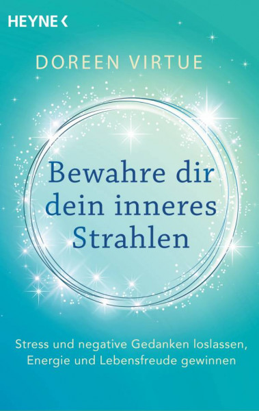 Heyne | Bewahre dir dein inneres Strahlen