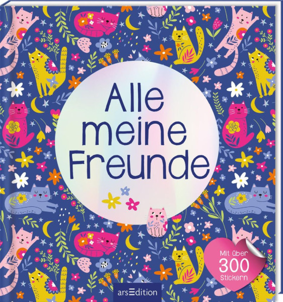 arsEdition | Alle meine Freunde – Katzen | Mit über 300 Stickern | 