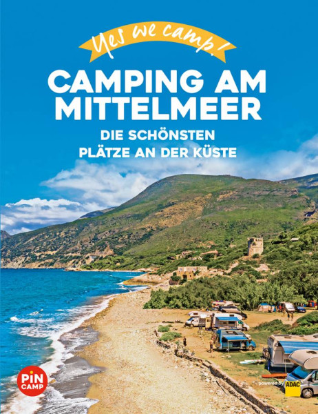 ADAC Reiseführer ein Imprint von GRÄFE UND UNZER Verlag GmbH | Yes we camp! Camping am Mittelmeer | Reichel, Marc Roger