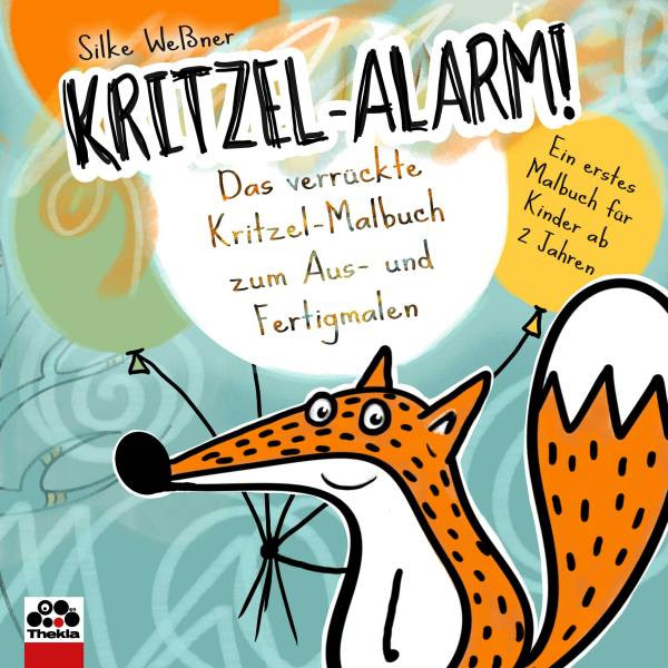 Thekla Verlag | Kritzel-Alarm! Das verrückte Kritzel-Malbuch zum Aus- und Fertigmalen - Ein erstes K