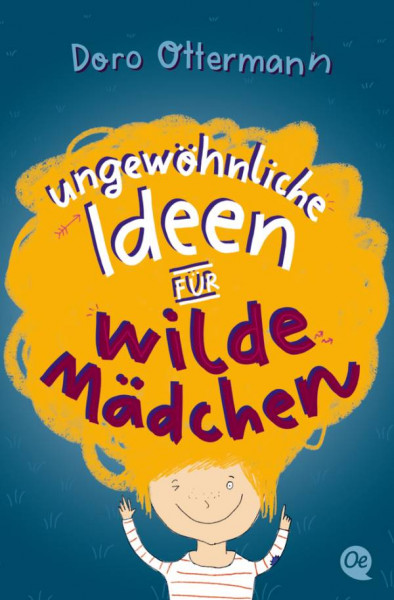 Oetinger Taschenbuch | Ungewöhnliche Ideen für wilde Mädchen