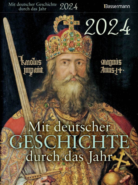 Bassermann | Mit deutscher Geschichte durch das Jahr 2024. Der Abreißkalender mit Ereignissen, Daten und Fakten. Verständlich und spannend aufbereitet | 
