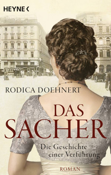 Heyne | Das Sacher - Die Geschichte einer Verführung