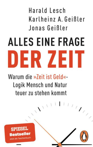 Harald, Geißler, Karlheinz A., Geißler, Jonas Lesch | Alles eine Frage der Zeit