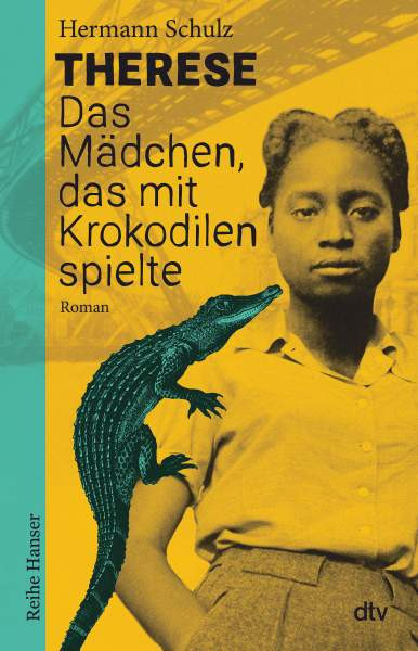 Hermann Schulz | Therese - Das Mädchen, das mit Krokodilen spielte