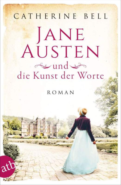 Aufbau TB | Jane Austen und die Kunst der Worte | Bell, Catherine