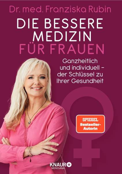 Knaur MensSana | Die bessere Medizin für Frauen | Rubin, Franziska
