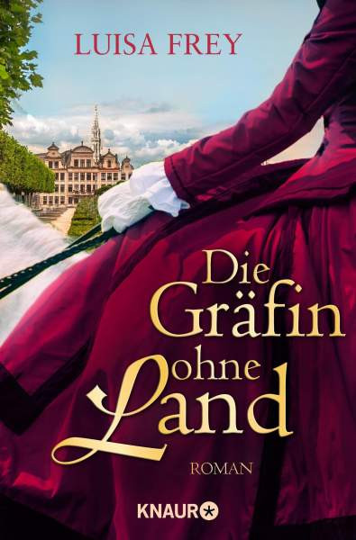 Knaur Taschenbuch | Die Gräfin ohne Land | Frey, Luisa