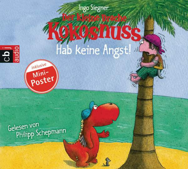 Ingo Siegner | Der kleine Drache Kokosnuss - Hab keine Angst!
