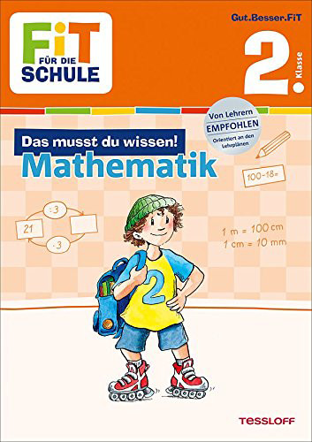 Tessloff Verlag Ragnar Tessloff GmbH & Co. KG | FiT FÜR DIE SCHULE: Das musst du wissen! Mathematik 2. Klasse