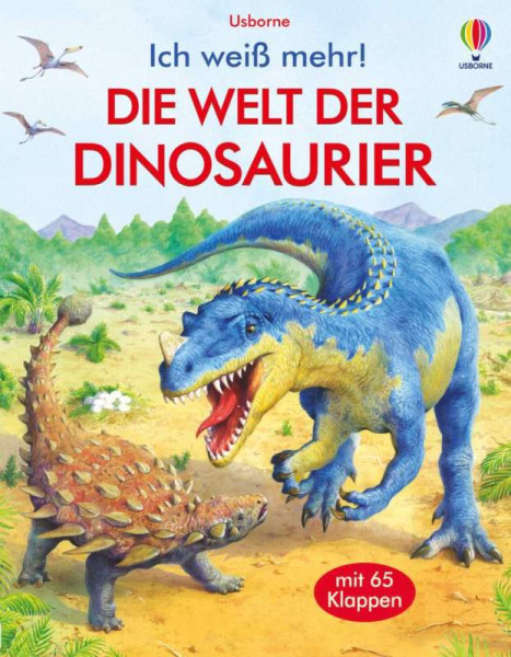 Usborne | Ich weiß mehr! Die Welt der Dinosaurier | Frith, Alex