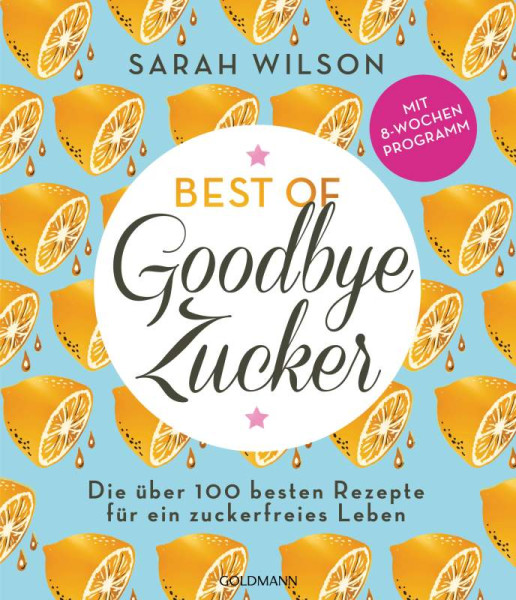 Goldmann | Best of »Goodbye Zucker« | Wilson, Sarah