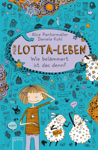 Arena | Lotta-Leben (2) Wie belämmert ist das de | 06771