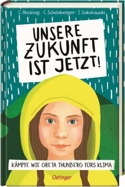 Verlag Friedrich Oetinger | Unsere Zukunft ist jetzt! Greta Thunberg | 891149220000000