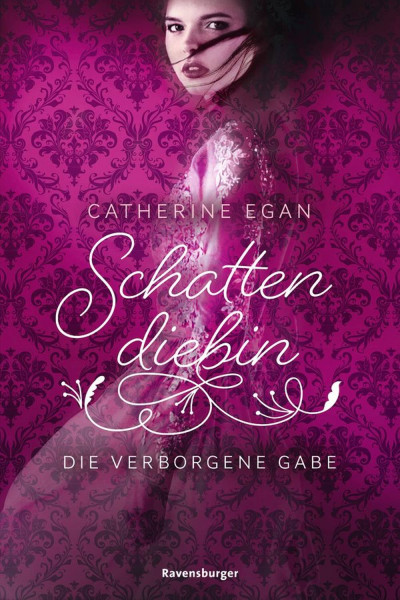 Ravensburger Buchverlag | Schattendiebin, Band 1: Die verborgene Gabe