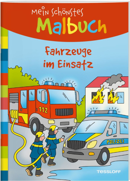 Tessloff Verlag Ragnar Tessloff GmbH & Co. KG | Mein schönstes Malbuch. Fahrzeuge im Einsatz | 