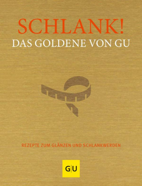 GRÄFE UND UNZER Verlag GmbH | Schlank! Das Goldene von GU