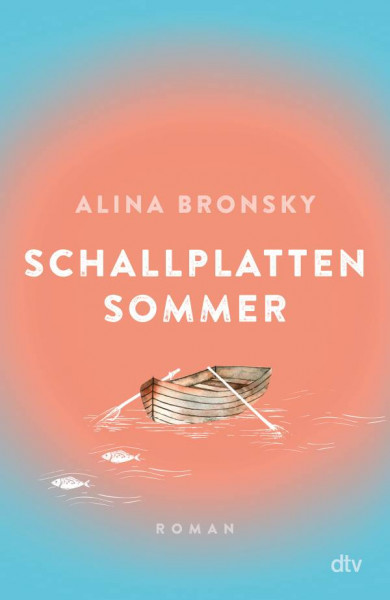 dtv Verlagsgesellschaft | Schallplattensommer | Bronsky, Alina