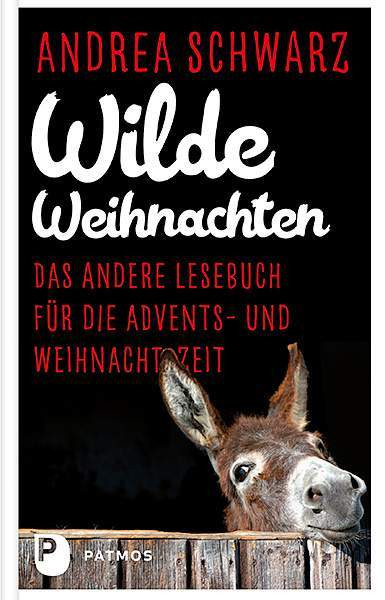 Patmos Verlag | Wilde Weihnachten | Schwarz, Andrea
